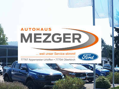 Autohaus Mezger GmbH- Ihr Ford Partner in Oberkirch
